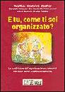 AA.VV., E tu come ti sei organizzato? Comunità di medici