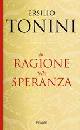 TONINI ERSILIO, la ragione della speranza