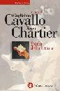 CAVALLO - CHARTIER, Storia della lettura