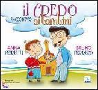 FERRERO-PEIRETTI, Il Credo raccontato ai bambini