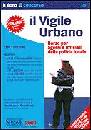 AA.VV., Vigile urbano + Raccolta legislativa per il vigile