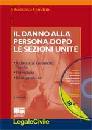 CHINDEMI DOMENICO, Il danno alla persona dopo le Sezioni Unite