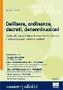 TESSARO TIZIANO, Delibere ordinanze decreti determinazioni