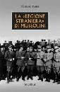 FABEI STEFANO, La legione straniera di Mussolini