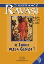 RAVASI GIANFRANCO, Il libro della genesi 1-2 CD