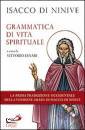 ISACCO DI NINIVE, Grammatica di vita spirituale