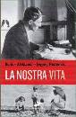 PASTERNAK, la nostra vita