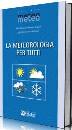 CORAZZON - GIULIACCI, La meteorologia per tutti