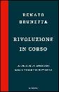 BRUNETTA RENATO, rivoluzione in corso