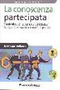 BELLANDI GIUSEPPE, La conoscenza partecipata