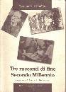 CIBODDO PASQUALE, Tre racconti di fine secondo millennio