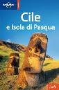 LONELY PLANET, Cile e Isola di Pasqua