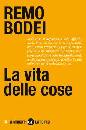 BODEI REMO, la vita delle cose