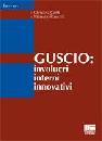 AA.VV., Guscio involucri interni innovativi