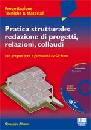 ALBANO GIUSEPPE, Pratica strutturale:redazione progetti relazioni