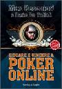 PESCATORI MAX - DE T, giocare e vincere a poker online