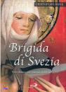 BOVE CRISTOFORO, Brigida di Svezia.Una donna sui sentieri d