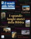 , MONDO DELLA BIBBIA. i grandi luoghi storici n.98