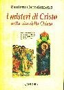 CANTALAMESSA R., MISTERI DI CRISTO NELLA VITA DELLA CHIESA