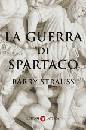 STRAUSS BARRY, La guerra di Spartaco