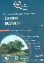 AA.VV., La casa ecologica