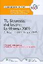 BATTISTON F. E ALTRI, TU sicurezza del lavoro:la riforma 2009