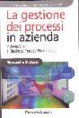 SINIBALDI ALESSANDRO, La gestione dei processi in azienda