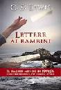 LEWIS C.S., Lettere ai bambini