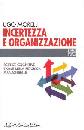 MORELLI UGO, incertezza e organizzazione