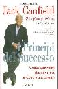 CANFIELD JACK, I principi del successo