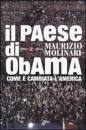 MOLINARI MAURIZIO, Il paese di Obama Come  cambiata l