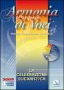 AA.VV., Armonia di Voci. la celebrazione eucaristica