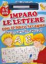 AA.VV., Imparo le lettere con il libro lavagna  4-6 anni