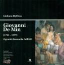 DAL MAS GIULIANO, Giovanni De Min (1786-1859)