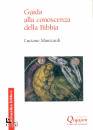 MANICARDI LUCIANO, Guida alla conoscenza della Bibbia