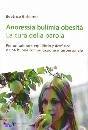 BALSAMO BEATRICE, Anoressia bulimia obesit La cura della parola