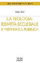 GISEL PIERRE, Teologia identit ecclesiale e pertinenza pubblica