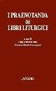 CONTI - COMPAGNONI, I praenotanda dei libri liturgici