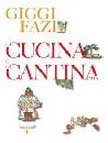 FAZI GIGGI, La cucina e la cantina