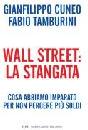 CUNEO G. - TAMBURINI, wall street: la stangata