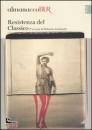 ANDREOTTI ROBERTO/ED, Almanacco BUR 2010 Resistenza del classico