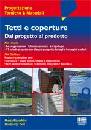 FIANCHINI TUBI, Tetti e coperture dal progetto al prodotto