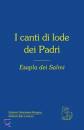 , CANTI DI LODE DEI PADRI Esapla dei Salmi