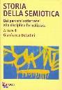 BETTETINI GIANFRANCO, Storia della semiotica
