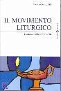 BOTTE BERNARD, Il movimento liturgico Testimonianze e ricordi