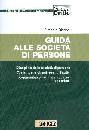 BIANCHI ANTONIO, Guida alle societ di persone