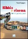 FERRARIO FABIO, Bibbia e cinema 30 film per educare