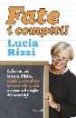 RIZZI LUCIA, fate i compiti!