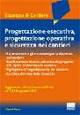 UTICA GIANNI, Progettazione esecutiva operativa sicurezza cant.