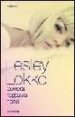 LOKKO LESLEY, povera ragazza ricca